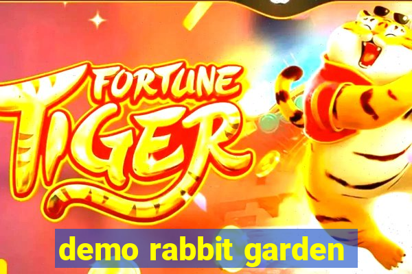 demo rabbit garden